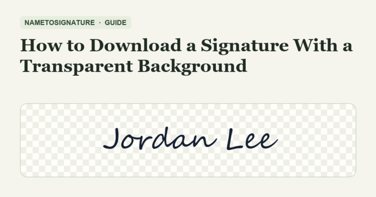 How to Download a Signature With a Transparent Background β NameToSignature guide